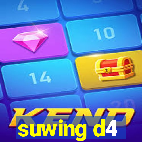 suwing d4